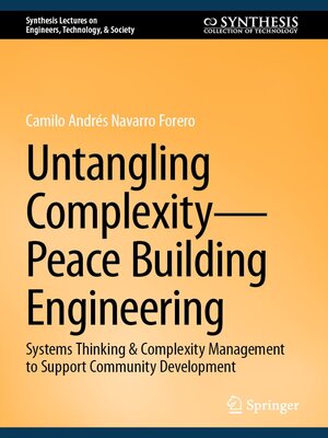 cover image of Untangling Complexity—Peace Building Engineering